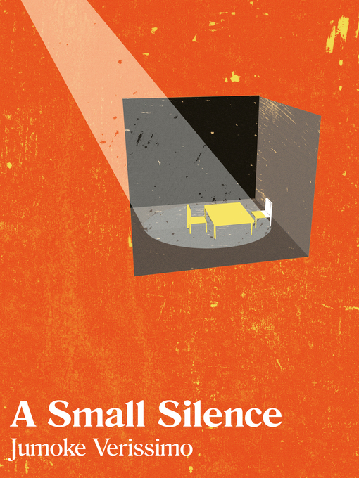 Title details for A Small Silence by Jumoke Verissimo - Available